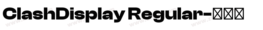 ClashDisplay Regular字体转换 ClashDisplay Regular字体转换